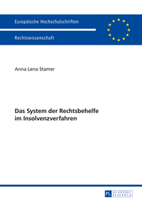 Das System der Rechtsbehelfe im Insolvenzverfahren