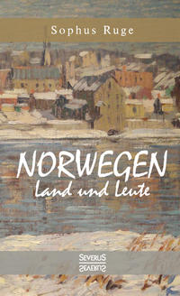 Norwegen. Land und Leute