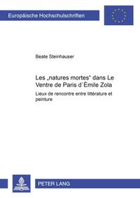 Les « natures mortes » dans «Le Ventre de Paris» d’Émile Zola