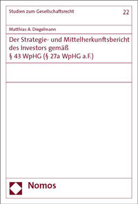 Der Strategie- und Mittelherkunftsbericht des Investors gemäß § 43 WpHG (§ 27a WpHG a.F.)