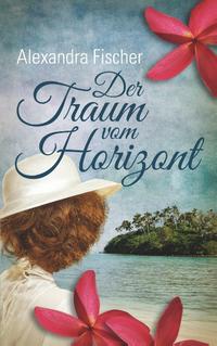 Der Traum vom Horizont