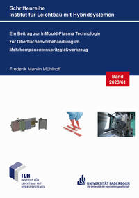 Ein Beitrag zur InMould-Plasma Technologie zur Oberflächenvorbehandlung im Mehrkomponentenspritzgießwerkzeug