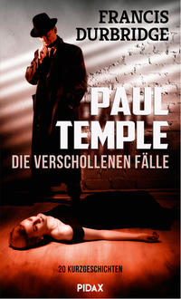 Paul Temple – Die verschollenen Fälle