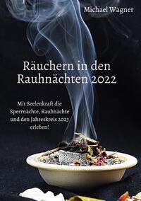 Räuchern in den Rauhnächten 2022