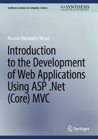 Introduction to the Development of Web Applications Using ASP .Net (Core) MVC