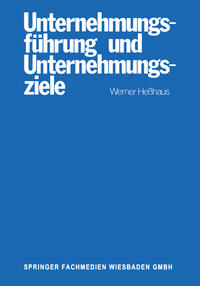 Unternehmungsführung und Unternehmungsziele