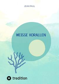 weiße Korallen