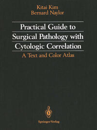 Practical Guide to Surgical Pathology with Cytologic Correlation