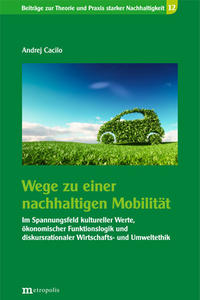 Wege zu einer nachhaltigen Mobilität