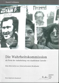 Die Wahrheitskommission als Form der Aufarbeitung von staatlichem Unrecht