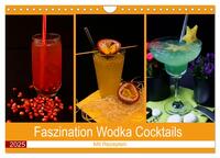 Faszination Wodka Cocktail (Wandkalender 2025 DIN A4 quer), CALVENDO Monatskalender