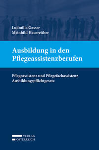 Ausbildung in den Pflegeassistenzberufen