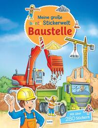 Meine große bunte Stickerwelt - Baustelle