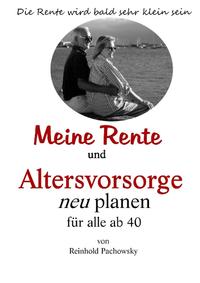 Meine Rente und Altersvorsorge neu planen