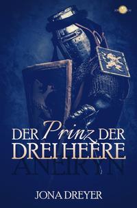 Inselreich-Saga / Der Prinz der drei Heere