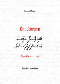 Die Kurrent – deutsche Handschrift des 19. Jahrhunderts schreiben lernen