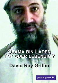 Osama bin Laden: Tot oder lebendig