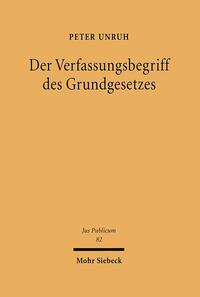 Der Verfassungsbegriff des Grundgesetzes