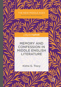 Memory and Confession in Middle English Literature