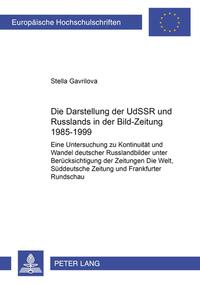 Die Darstellung der UdSSR und Russlands in der «Bild-Zeitung» 1985-1999