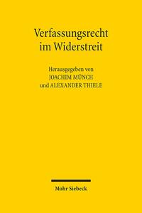 Verfassungsrecht im Widerstreit