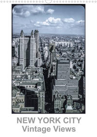 NEW YORK CITY - Vintage Views (Wandkalender 2022 DIN A3 hoch)