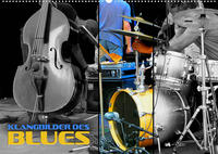 Klangbilder des Blues (Wandkalender 2022 DIN A2 quer)