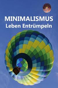 Minimalismus - Leben Entrümpeln