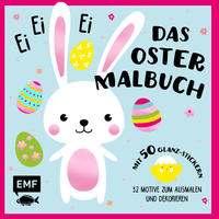 Ei, ei, ei – Das Oster-Malbuch