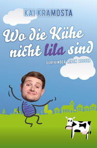 Wo die Kühe nicht lila sind