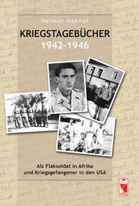 Kriegstagebücher 1942-1946