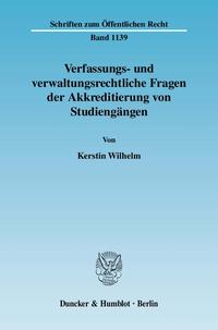 Verfassungs- und verwaltungsrechtliche Fragen der Akkreditierung von Studiengängen.