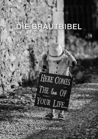 Die Brautbibel