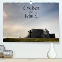 Kirchen auf Island (Premium, hochwertiger DIN A2 Wandkalender 2022, Kunstdruck in Hochglanz)