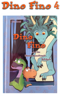 Dino Fino und das tohuwabohuauslösende Notizbuch