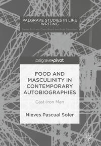 Food and Masculinity in Contemporary Autobiographies