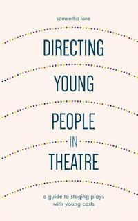 Directing Young People in Theatre