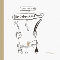 Die lieben Kund*innen