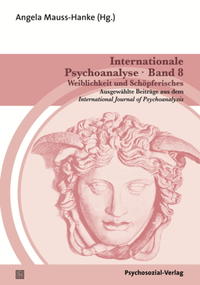 Internationale Psychoanalyse Band 8: Weiblichkeit und Schöpferisches