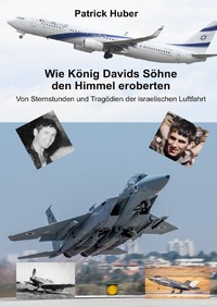 Wie König Davids Söhne den Himmel eroberten