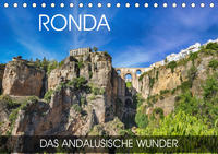 Ronda - das andalusische Wunder (Tischkalender 2020 DIN A5 quer)