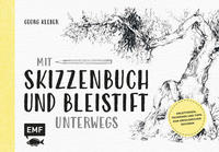 Mit Skizzenbuch und Bleistift unterwegs