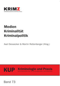 Medien — Kriminalität — Kriminalpolitik