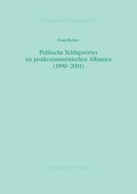 Politische Schlagwörter im postkommunistischen Albanien (1990-2001)