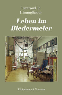 Leben im Biedermeier