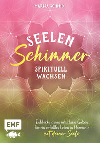 Seelenschimmer – Spirituell wachsen