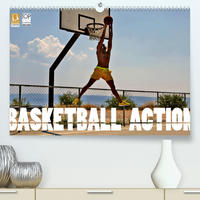 Basketball Action (Premium, hochwertiger DIN A2 Wandkalender 2022, Kunstdruck in Hochglanz)