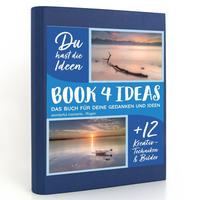 BOOK 4 IDEAS modern | wonderful moments - Rügen, Notizbuch, Bullet Journal mit Kreativitätstechniken und Bildern, DIN A5