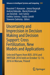 Uncertainty and Imprecision in Decision Making and Decision Support: Cross-Fertilization, New Models and Applications