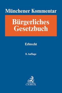 Münchener Kommentar zum Bürgerlichen Gesetzbuch Bd. 11: Erbrecht, §§ 1922-2385, §§ 27-35 BeurkG